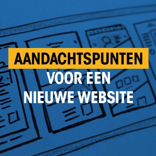 Aandachtspunten voor een nieuwe website