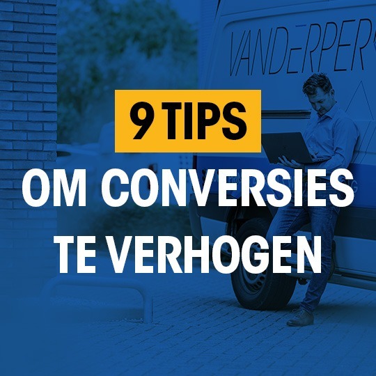 Optimaliseer conversies met 9 tips