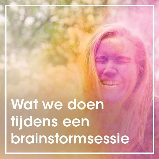 Wat we doen tijdens een brainstormsessie